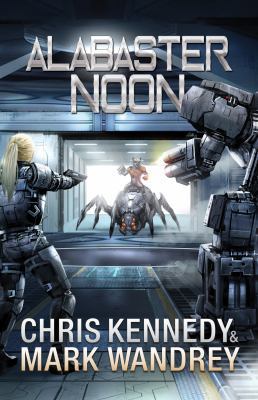 Alabaster Noon (The Omega War) 1950420337 Book Cover
