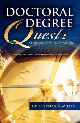 Doctoral Degree Quest: A Personal Academic Pass... 096409150X Book Cover