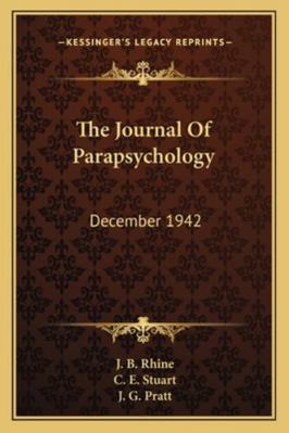The Journal Of Parapsychology: December 1942 1163180769 Book Cover