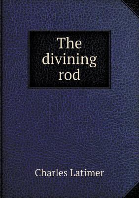 The Divining Rod 5518665032 Book Cover