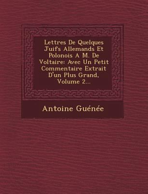 Lettres de Quelques Juifs Allemands Et Polonois... [French] 1249479223 Book Cover