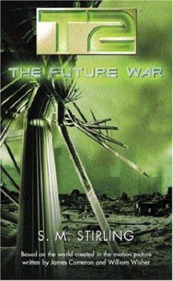 T2: The Future War 0575075511 Book Cover