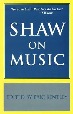 Shaw on Music 1557831491 Book Cover