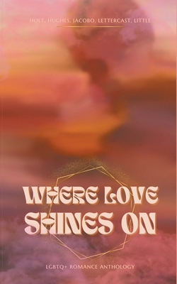 Where Love Shines On B0CTWD57ND Book Cover