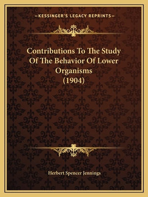 Contributions To The Study Of The Behavior Of L... 1164612271 Book Cover