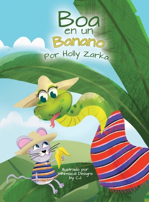 Boa en un Banano [Spanish] B0CYVCDX6Q Book Cover