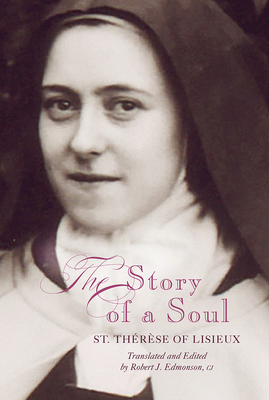 Story of a Soul: A New Translation 1557254877 Book Cover