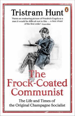 The Frock-Coated Communist: The Revolutionary L... 0141021403 Book Cover