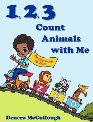 1, 2, 3 Count Animals with Me [Large Print] 1736390627 Book Cover