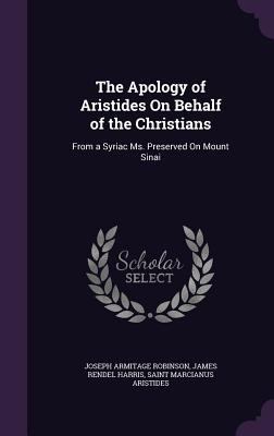 The Apology of Aristides on Behalf of the Chris... 1340605643 Book Cover