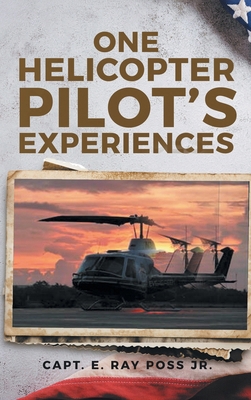 One Helicopter Pilot's Experiences 196403552X Book Cover