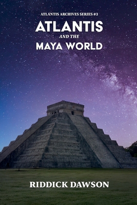 Atlantis and the Maya World B0FVCDCQ9Z Book Cover