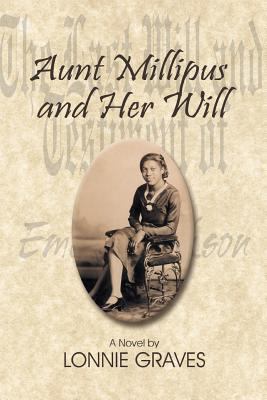 Aunt Millipus and Her Will 1571687203 Book Cover