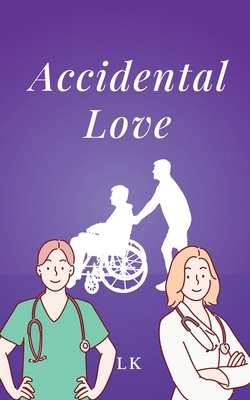 Accidental Love B0D9KCC33Q Book Cover