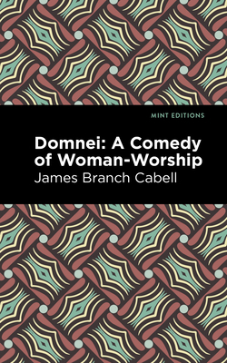 Domnei: A Comedy of Woman-Worship B0CDGPMG6W Book Cover