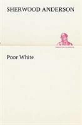 Poor White 3849154343 Book Cover