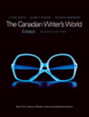The Canadian Writer's World: Essays with MyCana... 0132628406 Book Cover