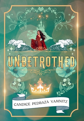 Unbetrothed B0DNW6QVC1 Book Cover