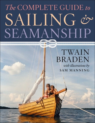 The Complete Guide to Sailing & Seamanship 1510767827 Book Cover