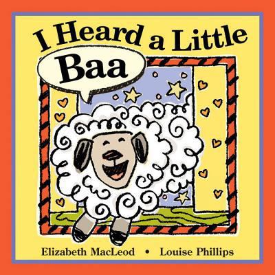 I Heard a Little Baa (Board Book) 1554531799 Book Cover