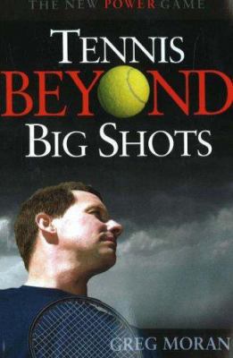 Tennis Beyond Big Shots 1932421041 Book Cover