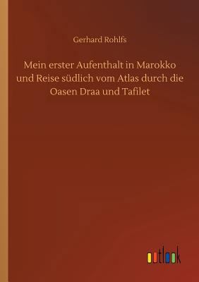 Mein erster Aufenthalt in Marokko und Reise süd... [German] 3732670252 Book Cover