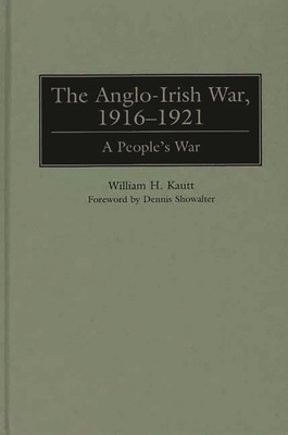 The Anglo-Irish War, 1916-1921: A People's War 027596311X Book Cover