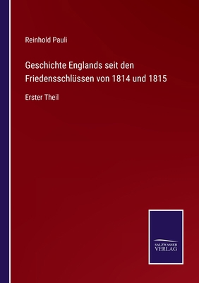 Geschichte Englands seit den Friedensschlüssen ... [German] 375259828X Book Cover