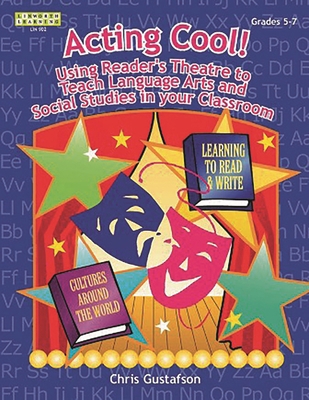 Acting Cool! Using Reader's Theatre to Teach La... 1586830902 Book Cover