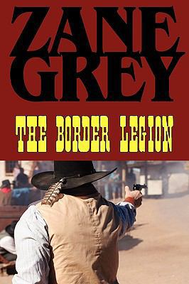 The Border Legion 1604502916 Book Cover