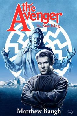 The Avenger: The Sun King Novel 1936814919 Book Cover