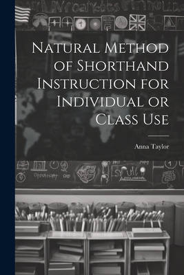 Natural Method of Shorthand Instruction for Ind... 1022020811 Book Cover