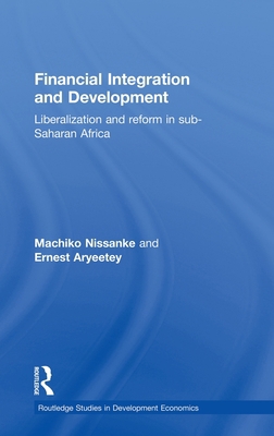 Financial Integration and Development: Liberali... 0415180813 Book Cover