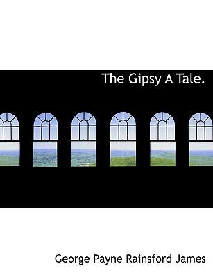 The Gipsy a Tale. 1140031538 Book Cover