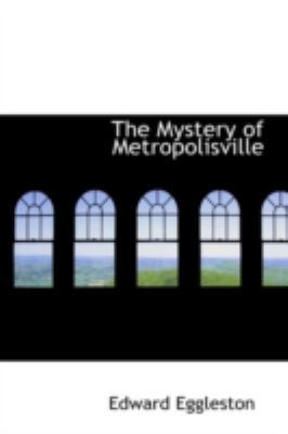 The Mystery of Metropolisville 0559232624 Book Cover