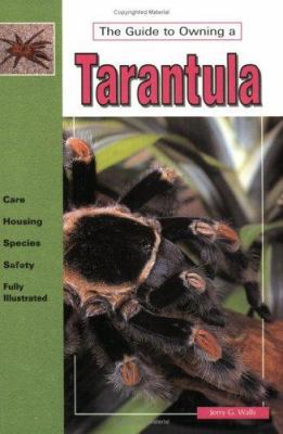 The Guide to Owning a Tarantula 0793803837 Book Cover