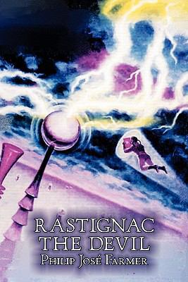 Rastignac the Devil by Philip Jose Farmer, Scie... 160664565X Book Cover