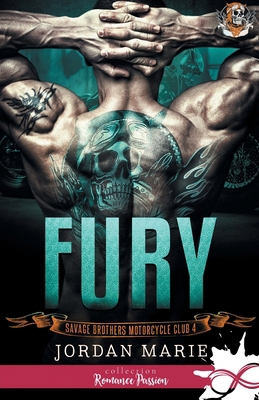 Fury: Savage Brothers Motorcycle Club, T4 [French] B0BT4SWDJF Book Cover