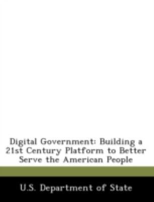 Digital Government: Building a 21st Century Pla... 1249027306 Book Cover