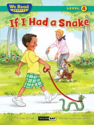 If I Had a Snake ( We Read Phonics - Level 4 (H... 1601153333 Book Cover