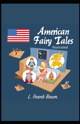 American Fairy Tales Illustrated B08QW6S118 Book Cover