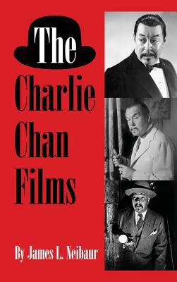 The Charlie Chan Films (hardback) 1629333158 Book Cover