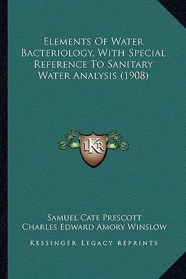 Elements Of Water Bacteriology, With Special Re... 1164126334 Book Cover