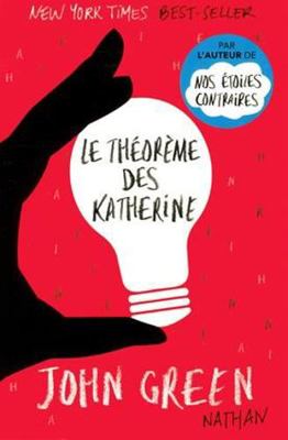 Le théorème des Katherine [French] 2092555715 Book Cover