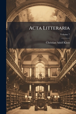 Acta Litteraria; Volume 7 1248520483 Book Cover