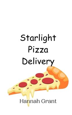 Starlight Pizza Delivery 9908013831 Book Cover
