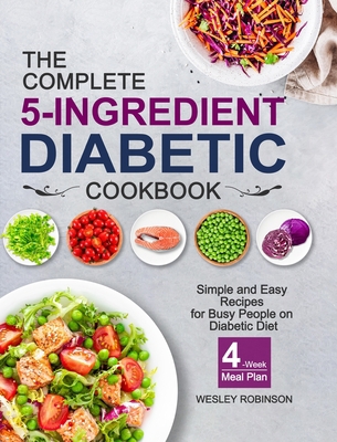 The Complete 5-Ingredient Diabetic Cookbook: Si... Book Cover