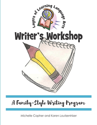 Writer's Workshop: A Family-Style Writing Program 1736062409 Book Cover