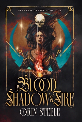 By Blood, Shadow, & Fire B0GQKDQJD7 Book Cover