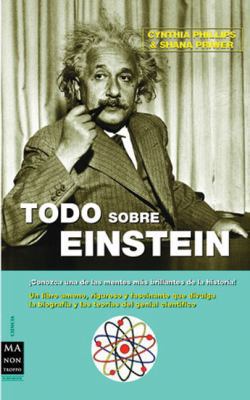 Todo Sobre Einstein [Spanish] 8496222357 Book Cover